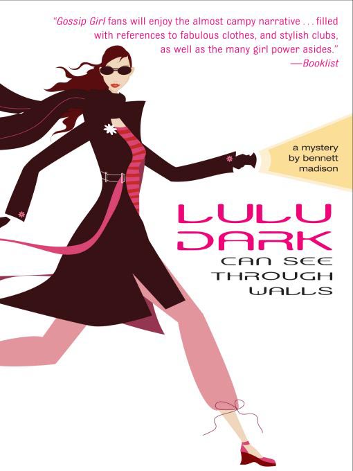 Title details for Lulu Dark Can See Through Walls by Bennett Madison - Available